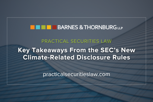 Key Takeaways From the SEC’s New Climate-Related Disclosure Rules