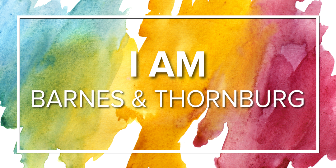 I Am Barnes & Thornburg